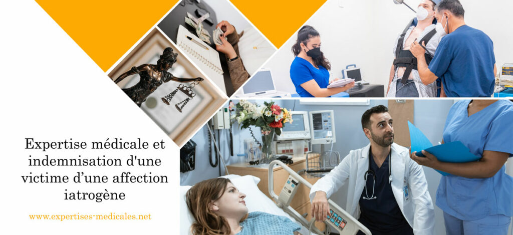 Expertise médicale et Indemnisation d'une victime d’affection iatrogène